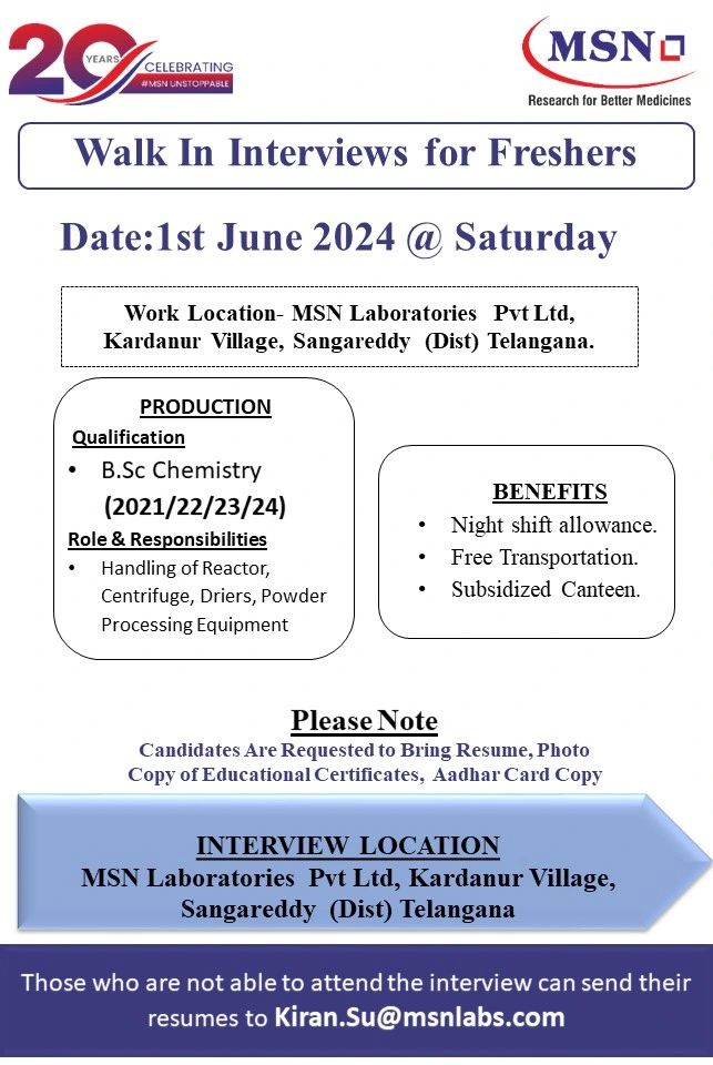 Walk-in interview for Freshers at MSN Laboratories on 1st June 2024 Walk-in interview for Freshers at MSN Laboratories on 1st June 2024