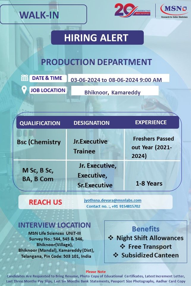 MSN Laboratories walk-in interview for 3rd - 8th June 2024 MSN Laboratories walk-in interview for 3rd - 8th June 2024